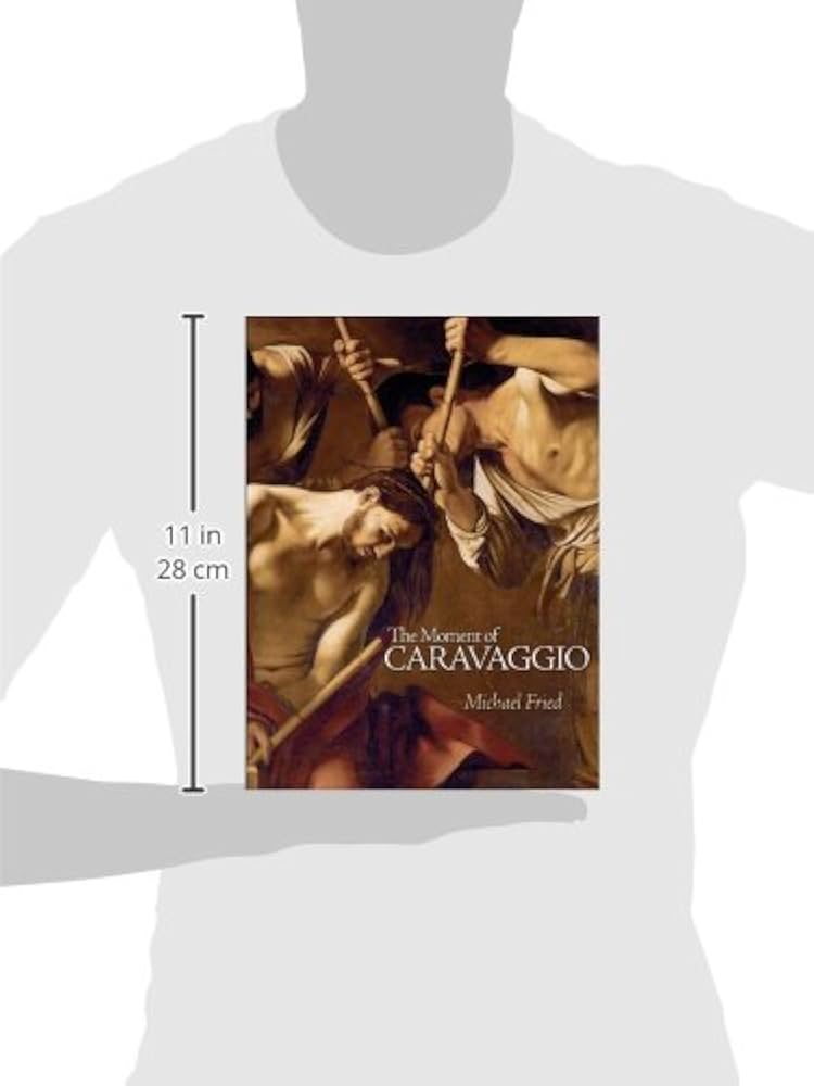 The Moment of Caravaggio (The A. W. Mellon Lectures in the